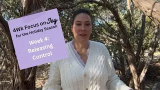4Wk Focus on Joy - Week 4: Releasing Control