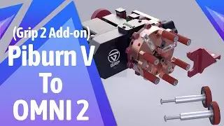 ow to Upgrade PiBurn V to OMNI 2 with the Grip 2 Add-O