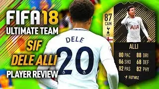 FIFA 18 SIF DELE ALLI (87) PLAYER REVIEW! FIFA 18 ULTIMATE TEAM!