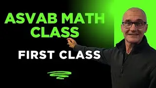 ASVAB Math: First Class