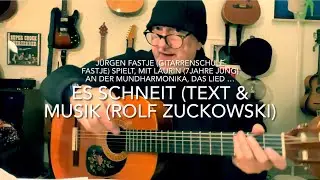 Es schneit (Text & Musik: Rolf Zuckowski) gespielt von Laurin (Harp) u. J&uuml;rgen Fastje an der Gitarre