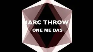 BOR002 MARC THROW - ONE ME DAS &copy; BE ONE Records