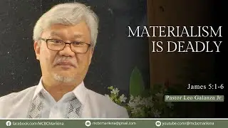 Materialism Is Deadly (Pastor Leo)