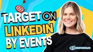 Best Way to Target on LinkedIn in 2022 by Events