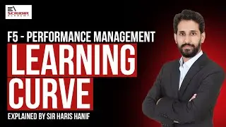 ACCA | F5 - Performance Management | Learning Curve | @EscribirAcademy