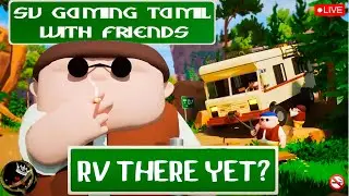 RV There Yet? | Fun Road Trip Adventure Begins! 🚐 | SV Gaming Tamil