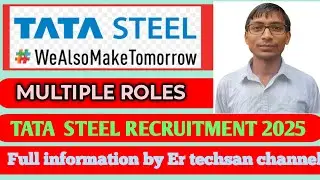 Tata steel Recruitment 2025 ll Tata group hiring ll multiple Roles ll