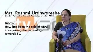 Electric Vehicles - Technological development | Rashmi Urdhwareshe | Director ARAI