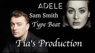 Sam Smith/Adele Type Beat 2017