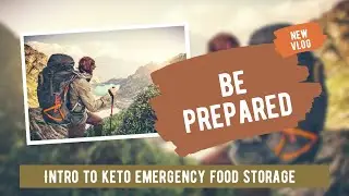 Introduction To Keto Emergency Food Storage