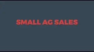 Small Ag Sales Research Study by Team SI