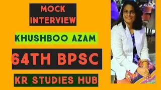 BPSC Topper khushboo azam ।। Block minority welfare officer ।। Mock interview ।। KR STUDIES HUB
