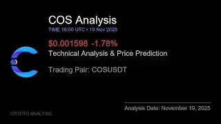 COS (COSUSDT) Technical Analysis - Price Prediction & Buy or Sell November 19, 2025