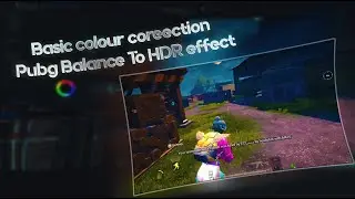Pubg Montage Colour Grading(No Plugins Needed) Balance to HDR