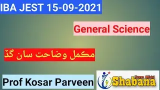 IBA-JEST 15-09-2021 General Science /Science Jest Solved/Kosar Parveen Shabana Nawaz official