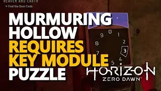 Murmuring Hollow All Puzzles & Door Code & Requires Key Module Puzzle Horizon Forbidden West