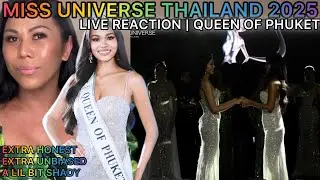 LIVE REACTION | 𝐌𝐢𝐬𝐬 𝐔𝐧𝐢𝐯𝐞𝐫𝐬𝐞 𝟐𝟎𝟐𝟓 𝐓𝐡𝐚𝐢𝐥𝐚𝐧𝐝 | Queen Of Phuket is umm..Phuket LOL