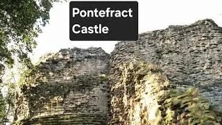 Kings, queens, beheadings and history at Pontefract Castle.