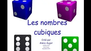 NOMBRES CUBIQUES aussi appel&eacute;s cubes parfaits