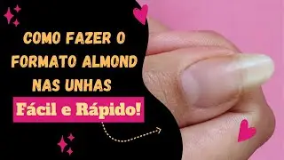 Tutorial de como cortar e lixar as unhas no formato amendoado.