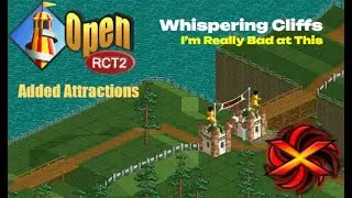 Let's Play OpenRCT2 - Whispering Cliffs