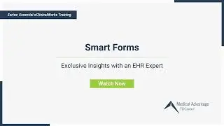 Smart Tags: eClinicalWorks Training Series Ep 24 | Presented By Medical Advantage