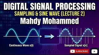 Lecture 2 | Time-Domain Signals & Sampling | Digital Signal Processing | Computer Science