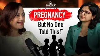 Pregnancy, Postpartum & Baby Care | Doctor-Backed Truths | PokoTalks | Doctor Edition