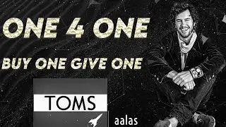 One for One business model. How ONE 4 ONE model makes TOMS SHOES  so famous ?