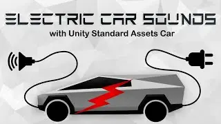 Electric Car Sounds v1.0 using with Unity Standard Assets Car [Unity Asset Tutorial]