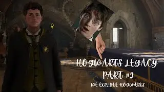 Hogwarts Legacy part #2 Exploring the castle