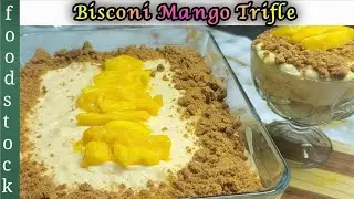 Make in just 5 🕔 minutes|bisconi Mango Trifle |Recipe by Foodstock|dilshadnasim