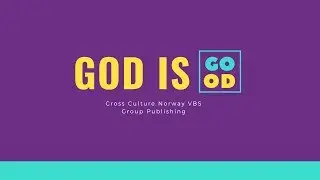 God Is Good | Cross Culture Norway VBS, Group Publishing