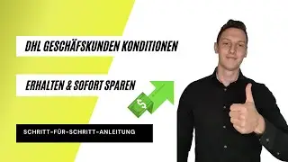 DHL Gesch&auml;ftskunden Konditionen in 5 Minuten ✔️ So sparst du sofort Geld beim Paketversand 💸