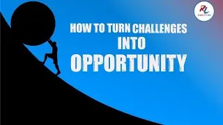 How to Turn Challenges into Opportunities: 10 Mind-Blowing Strategies | Reader Is Leader