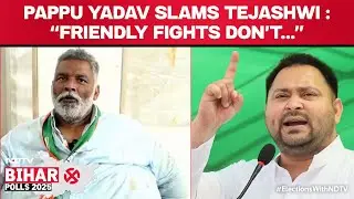 Pappu Yadav Slams Tejashwi Yadav: 'Friendly Fights Don't Send A Positive Message'