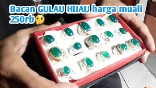 Bacan GULAU hijau yng paling banyak di buru para I'TEM KOLEKTOR