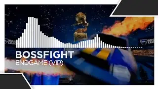 Bossfight - Endgame (VIP) [DnB | Monstercat Remake]