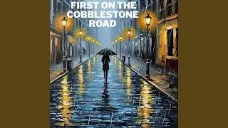 First on the Cobblestone Road