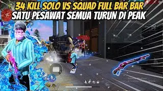 34 KILL SOLO VS SQUAD TENGAH MALAM FULL BARBAR SATU SERVER TURUN DI PEAK - FREE FIRE