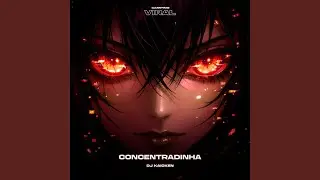 Montagem Concentradinha (SLOWED)