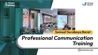 [Samsat Surabaya Barat] Professional Communication Training - Sinergi Bicara
