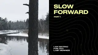 Slow forward #1