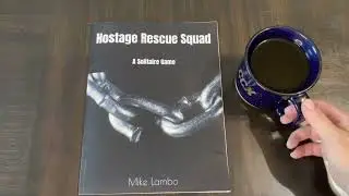 Coffee with Kilroy - Hostage Rescue Squad: A Solitaire Game (Lambo)