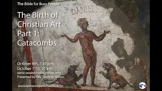 The Earliest Christian Art: Catacombs