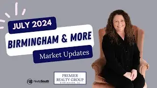 July 24 Market Update for Birmingham Areas