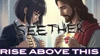 Catholic Reacts to Seether - Rise Above This