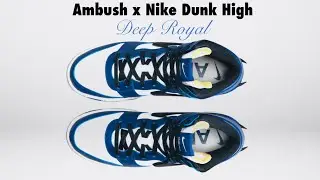 Ambush x Nike Dunk High DEEP ROYAL | DETAILED LOOK