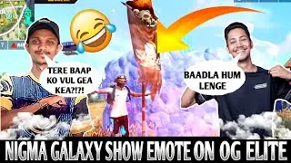NIGMA GALAXY SHOWS EMOTE ON OG ELITE In FREE FIRE TOURNAMENT HIGHLIGHTS | Nigma Galaxy|Pahadi gaming
