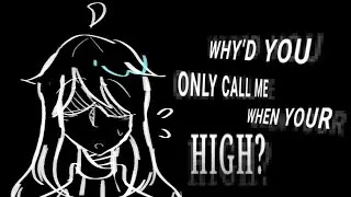 [FW] ✦ . why'd you only call me when your high?  //  [ YHS ]  //  Itsfunneh // Falec imao
